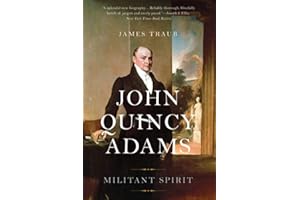 John Quincy Adams: Militant Spirit