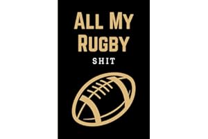 All My Rugby Shit: Practical Rugby Game Coach Play Book | Coaching Notebook with Blank Field Diagrams for Drawing Up Plays, Drills, Planning Tactics & Strategy | Funny Gift for Coaches & Team Players