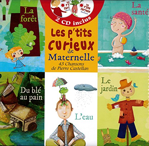 couverture de : Les p'tits curieux de Maternelle. 43 chansons de Pierre C...