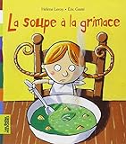 La soupe à la grimace