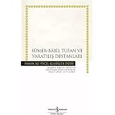 S&uuml;mer - Babil Tufan ve Yaratılış Destanları