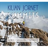 Summits Of My Life: Sue&ntilde;os y retos en la monta&ntilde;a (DEPORTE)