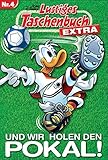 Image de Lustiges Taschenbuch Extra - Fußball 04: Und wir holen den Pokal!