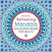 Refreshing Mandala - Colouring Book for Adults Book 3 RS.161.00