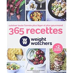 365 recettes Weight Watchers: légères gourmandes pour tous