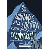 En las monta&ntilde;as de la locura y otros relatos (Cl&aacute;sicos ilustrados)