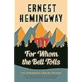 Scribner Book Company For Whom the Bell Tolls: The Hemingway Library Edition