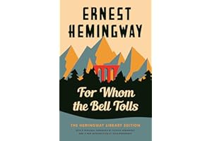 For Whom The Bell Tolls - Hemingway Library Edition: The Hemingway Library Edition