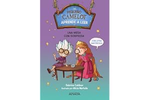 Pequeño Camelot: Una mesa con sorpresa (PRIMEROS LECTORES - Pequeño Camelot)