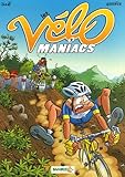 Les Vélomaniacs, Tome 2 :