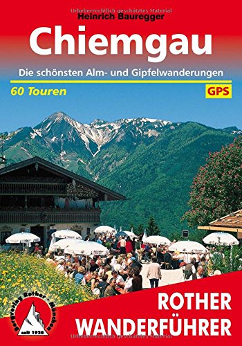 Download Chiemgau: Die schönsten Alm- und Gipfelwanderungen. 60 Touren. Mit GPS-Tracks. (Rother Wanderführer) Download Chiemgau: Die schönsten Alm- und Gipfelwanderungen. 60 Touren. Mit GPS-Tracks. (Rother Wanderführer)