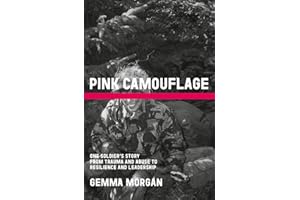 Pink Camouflage: One soldier's story from trauma and abuse to resilience and leadership – 'It’s very raw, very honest...' LORRAINE KELLY