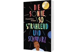 Die Sonne, so strahlend und Schwarz: Lesbisches Coming-of-Age-Jugendbuch ab 14 | Gewinner Deutscher Jugendliteraturpreis 2023