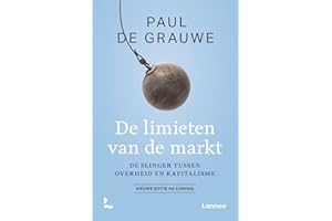 De limieten van de markt: De slinger tussen overheid en kapitalisme. (nieuwe editie na corona)