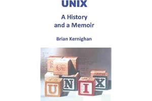 UNIX: A History and a Memoir