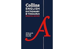 English Dictionary and Thesaurus Essential: Your day-to-day reliable English dictionary and thesuarus essentials (Collins Essential Dictionaries)