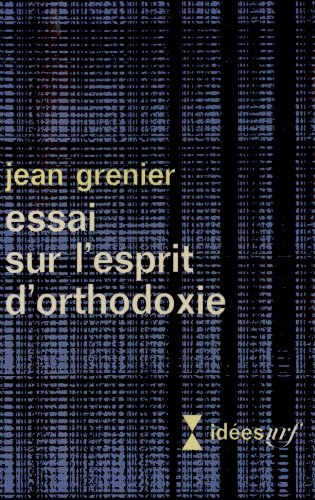 Télécharger Essai sur l'esprit d'orthodoxie Livre PDF Gratuit