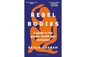 Rebel Bodies: A guide to the gender health gap revolution