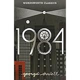 Nineteen Eighty-Four: A Novel (Wordsworth Classics)