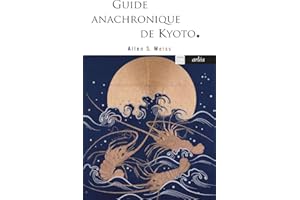 Guide anachronique de Kyoto