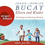 Image de Eltern und Kinder: Vom Gelingen einer lebenslangen Beziehung