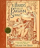 A Bard's Book of Pagan Songs: Stories and Music from the Celtic World by 