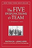 The Five Dysfunctions of a Team: A Leadership Fable (J–B Lencioni Series)