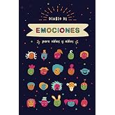 Diario de Emociones: Diario de gratitud para ni&ntilde;os y ni&ntilde;as | Diario secreto donde escribir las emociones y las vivencias de c