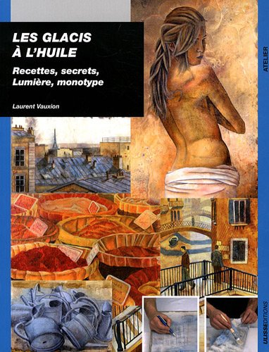 couverture de : Les glacis &agrave; l'huile