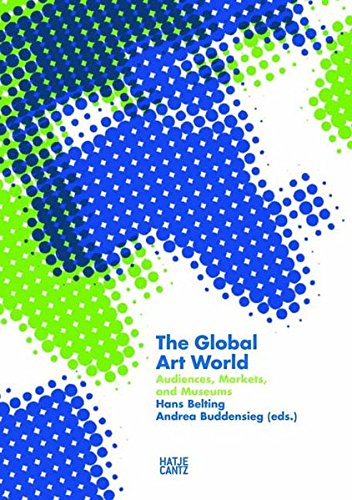 couverture de : The Global Art World : Audiences, Markets and Museums