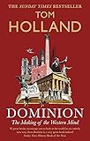 Dominion: The Making of the Western Mind