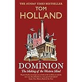 Dominion: The Making of the Western Mind