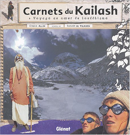 Télécharger Carnets du Kailash : Voyage au coeur du bouddhisme Francais PDF