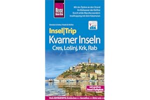 Reise Know-How InselTrip Kvarner Inseln (Cres, Lošinj, Krk, Rab): Reiseführer mit Insel-Faltplan und kostenloser Web-App