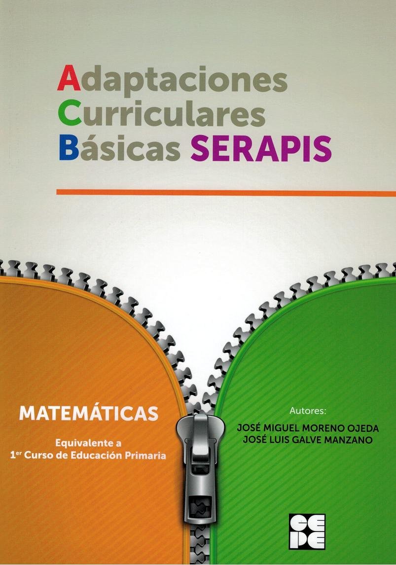 Matematicas - 1º Educacion Primaria. Adaptaciones Curriculares Basicas SERAPIS