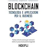 Blockchain. Tecnologia e applicazioni per il business