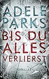 Cover zum Buch Bis du alles verlierst