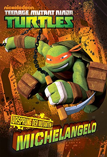 Ursprung der Mutanten: Michelangelo (Teenage Mutant Ninja Turtles)