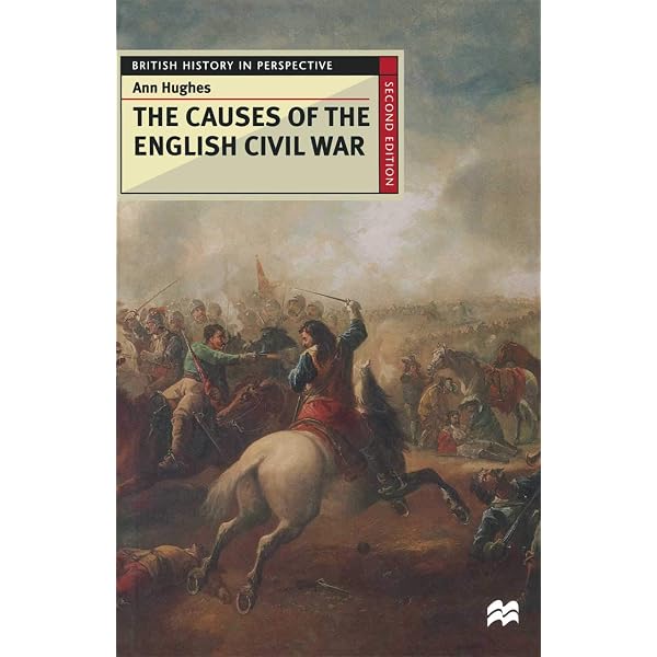 The Causes of the English Civil War (Ford Lectures): The Ford