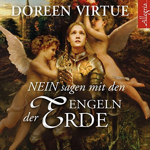 Download NEIN sagen mit den Engeln der Erde: Sei liebevoll statt nett: 3 CDs