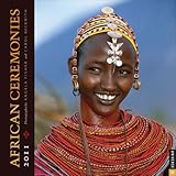 Read Online African Ceremonies 2011 Calendar Epub