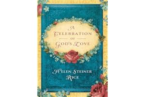 A Celebration Of God's Love Paperback: A Keepsake Devotional Featuring the Inspirational Poetry of Helen Steiner Rice