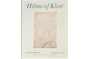 Hilma af Klint: Spiritistic Drawings (1896-1905) Catalogue Raisonné volume 1