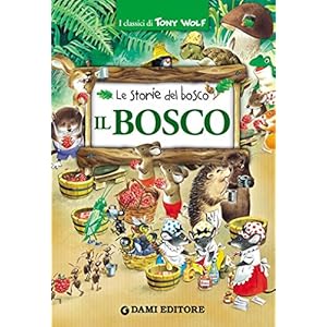 Il Bosco (I classici di Tony Wolf)