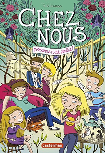 Chez nous, Tome 1 : Personne n'est parfait
