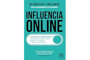 Influencia Online: Psicología del comportamiento para impulsar tu negocio digital, mejorar la conversión y aumentar el engagement (Acción Empresarial)