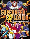 Image de Superhero Explosion: 60 Easy Exercises For Drawing Comics!
