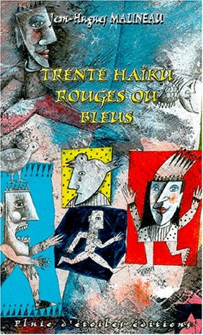 couverture de : Trente ha&iuml;ku rouges ou bleus