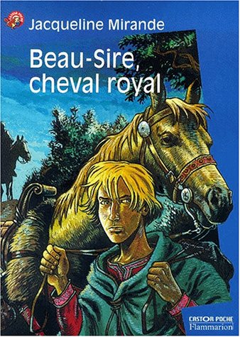 couverture de : Beau-Sire, cheval royal