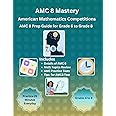 AMC 8 Mastery: Complete Prep Guide for American Mathematics Compe